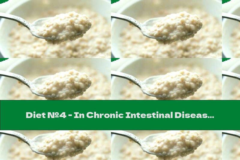 Diet №4 - In Chronic Intestinal Diseases