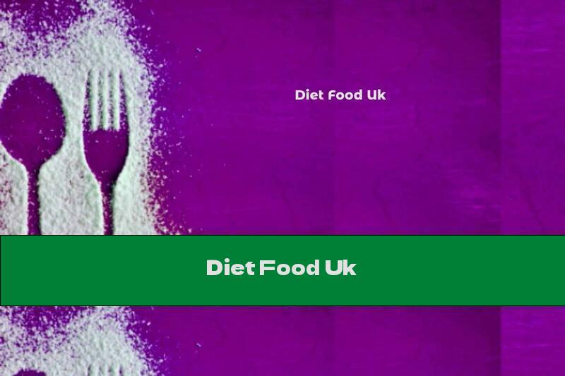Diet Food Uk