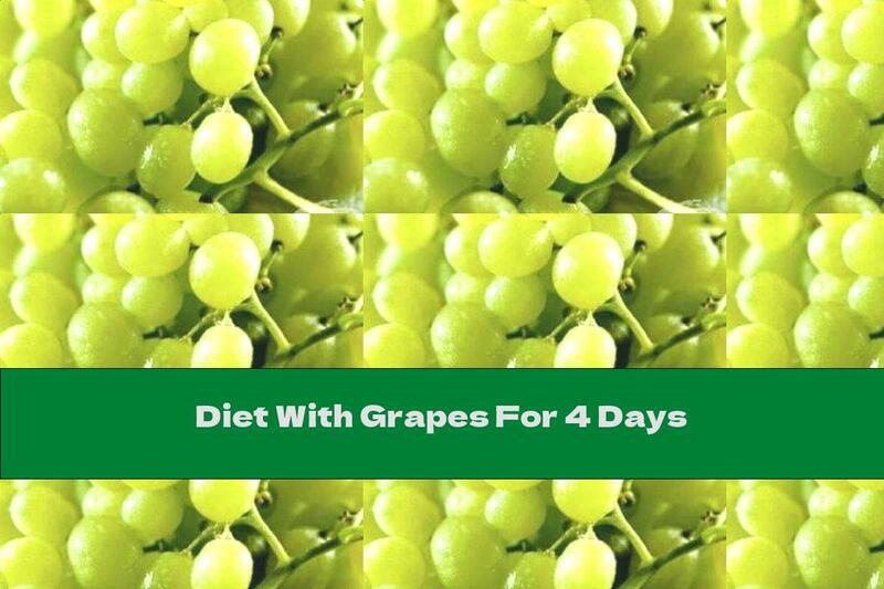 Diet With Grapes For 4 Days