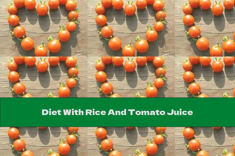 Diet With Rice And Tomato Juice