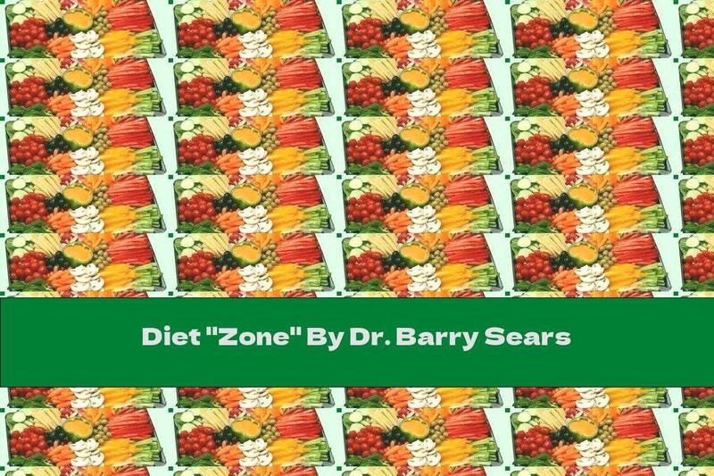 Diet "Zone" By Dr. Barry Sears