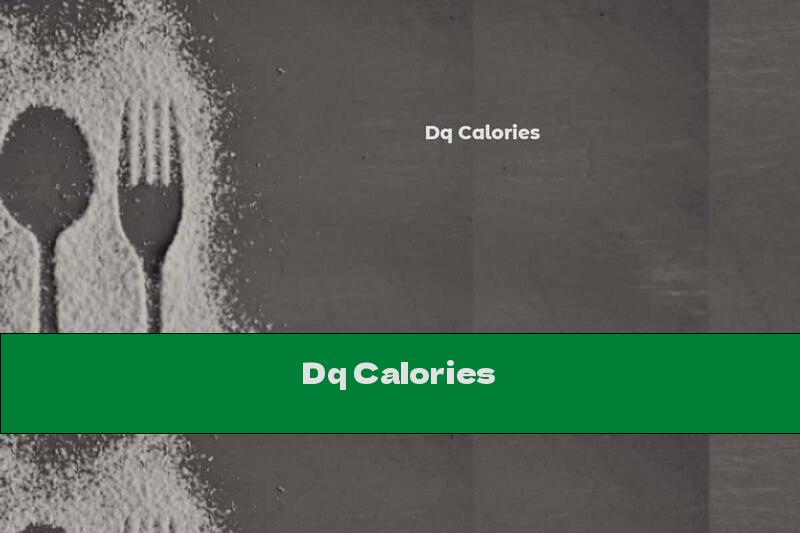 Dq Calories