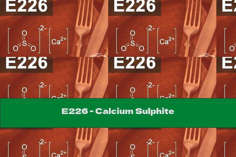 E226 - Calcium Sulphite
