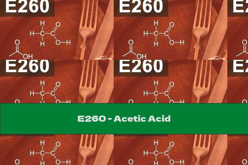 E260 - Acetic Acid