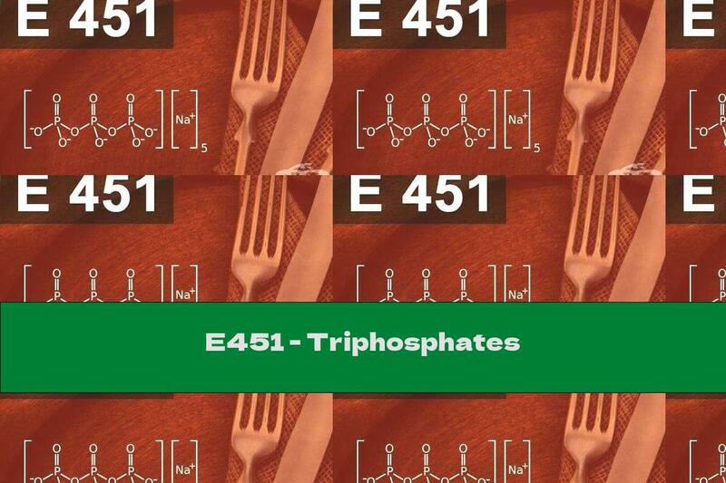 E451 - Triphosphates