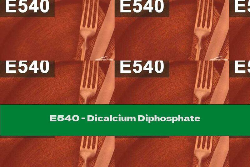 E540 - Dicalcium Diphosphate