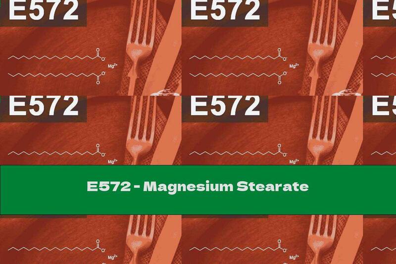 E572 - Magnesium Stearate