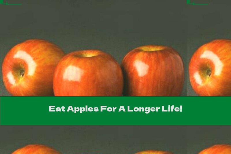 Eat Apples For A Longer Life!