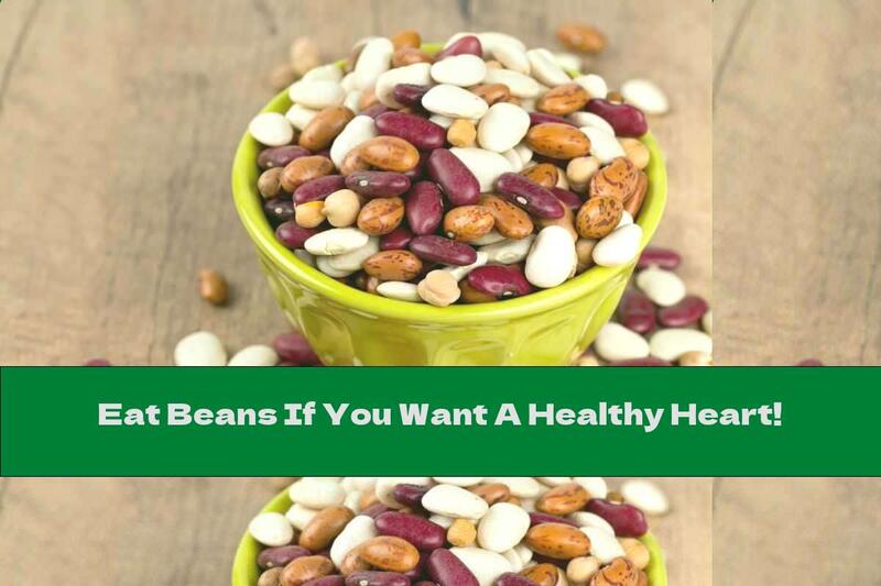 Eat Beans If You Want A Healthy Heart!
