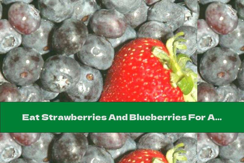 Eat Strawberries And Blueberries For A Healthy Heart