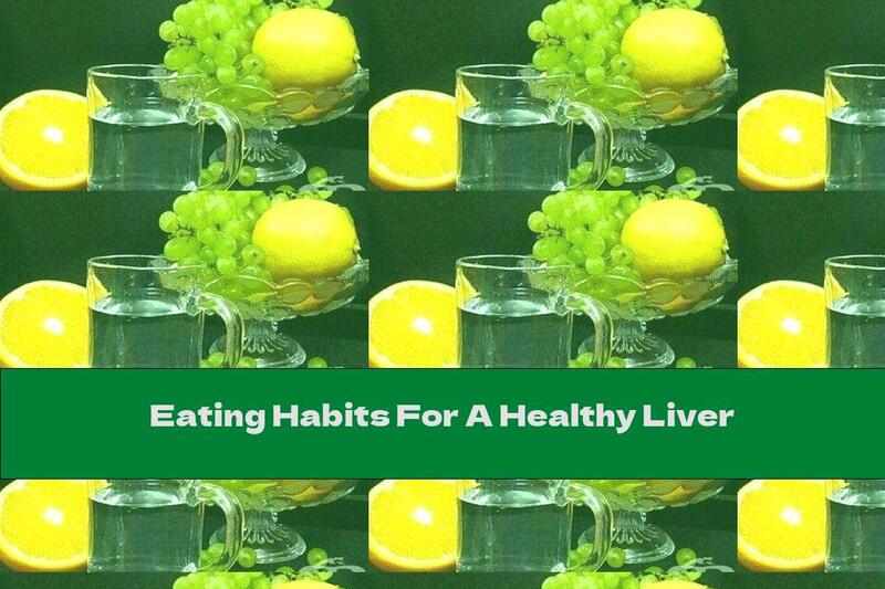 Eating Habits For A Healthy Liver