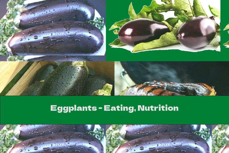 Eggplants - Eating, Nutrition
