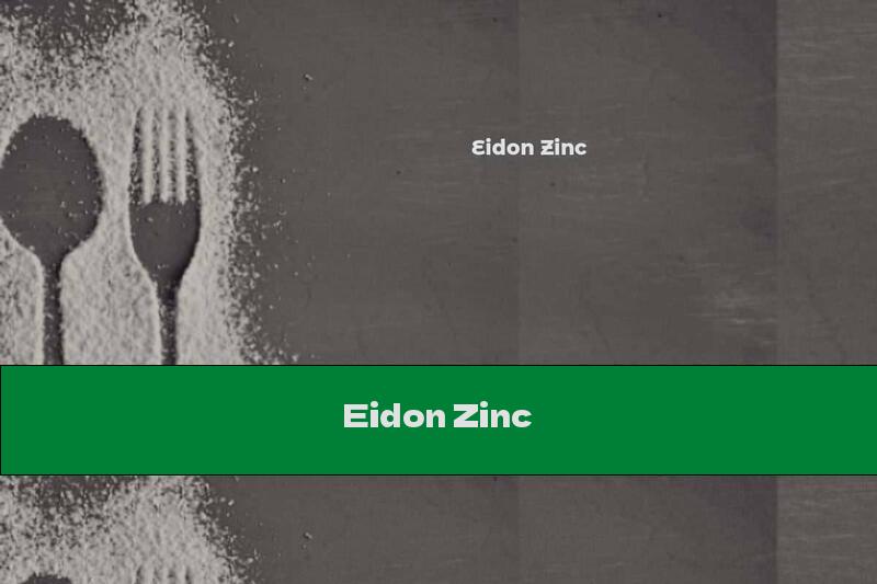 Eidon Zinc