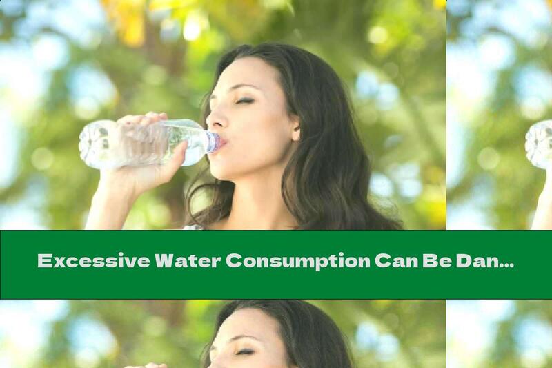 Excessive Water Consumption Can Be Dangerous