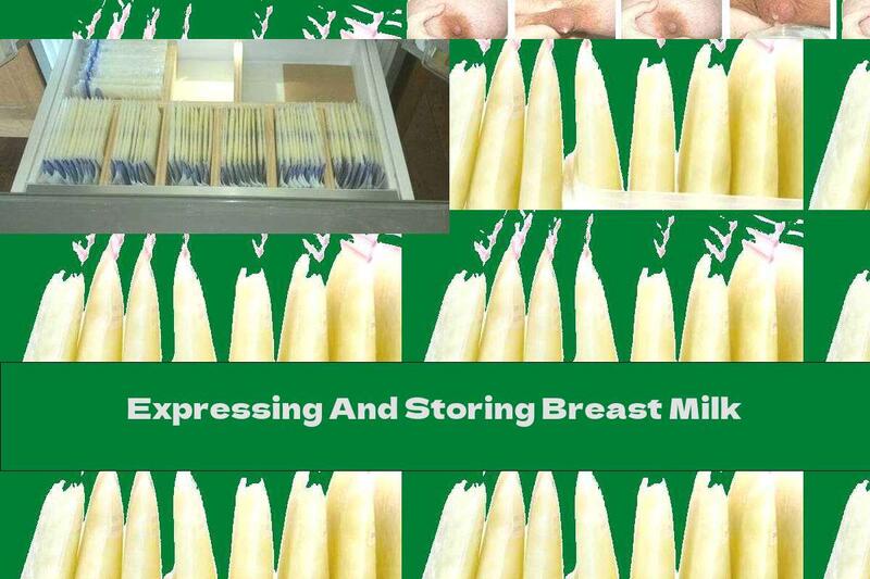 Expressing And Storing Breast Milk