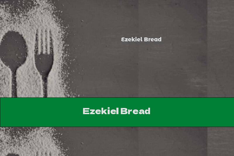 Ezekiel Bread