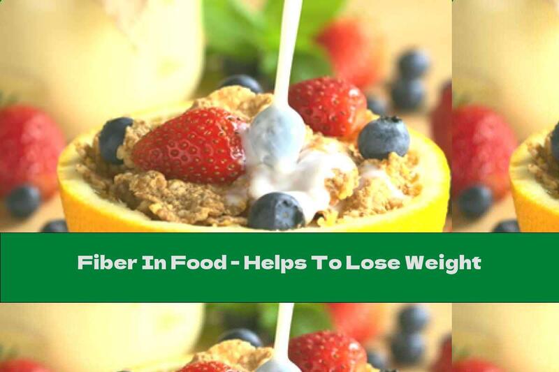 Fiber In Food - Helps To Lose Weight