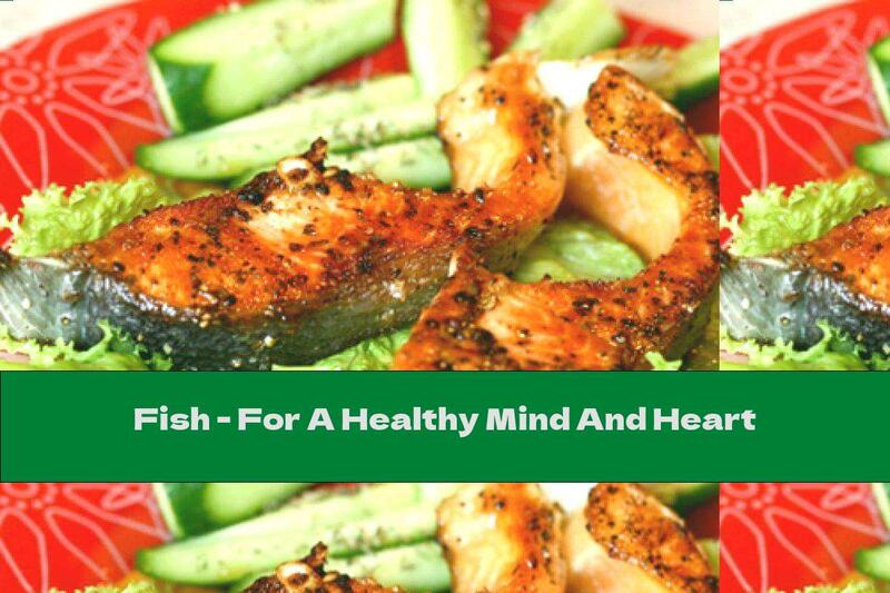 Fish - For A Healthy Mind And Heart
