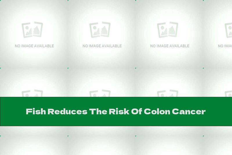 Fish Reduces The Risk Of Colon Cancer