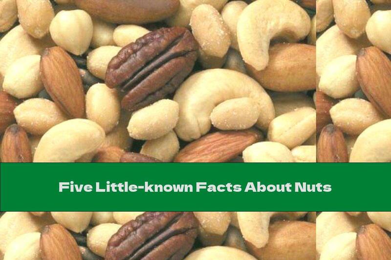 Five Little-known Facts About Nuts