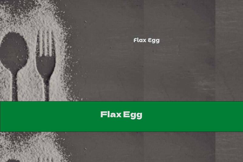 Flax Egg