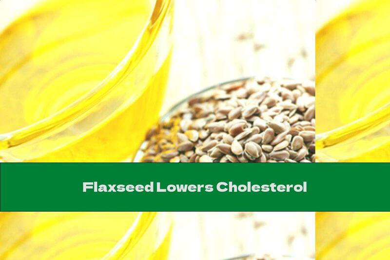 Flaxseed Lowers Cholesterol
