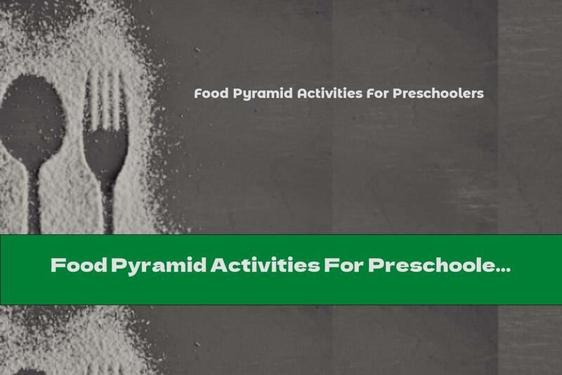Food Pyramid Activities For Preschoolers