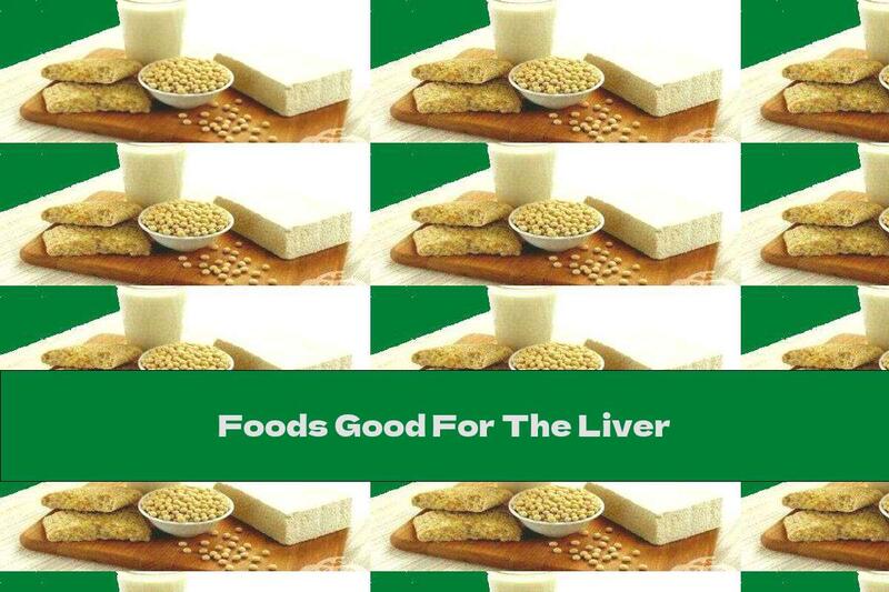 Foods Good For The Liver