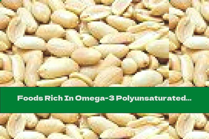 Foods Rich In Omega-3 Polyunsaturated Fatty Acids Reduce The Risk Of Prostate Cancer