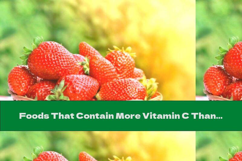 Foods That Contain More Vitamin C Than Oranges