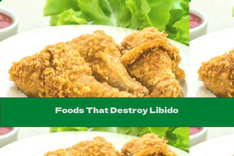 Foods That Destroy Libido