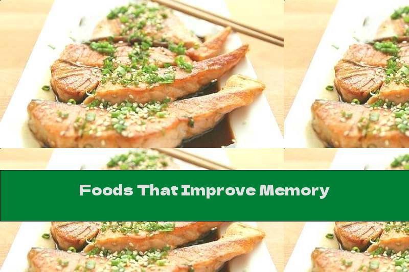 Foods That Improve Memory