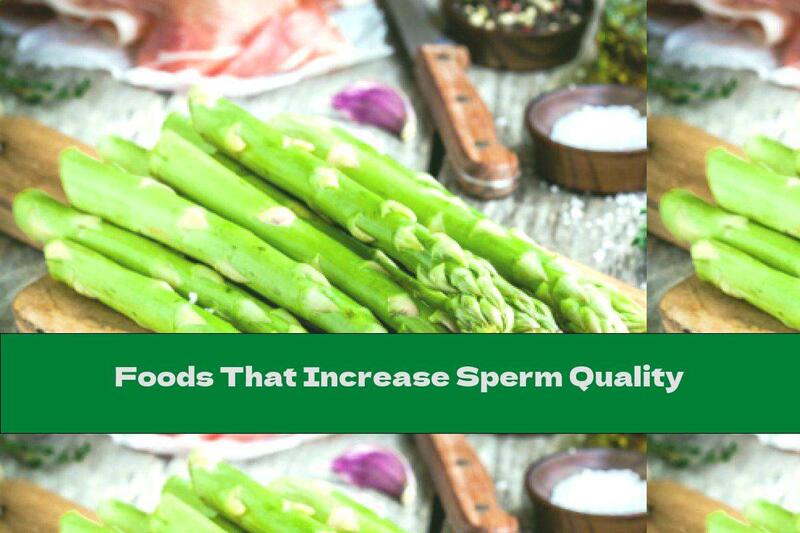 Foods That Increase Sperm Quality