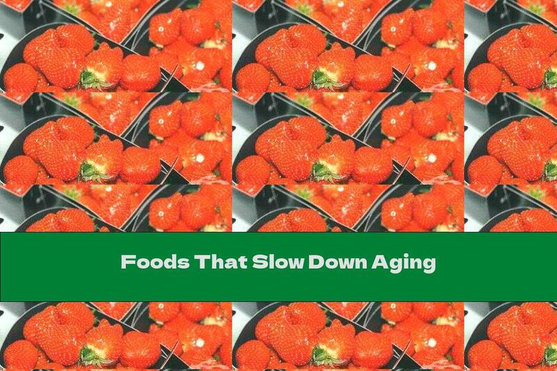 Foods That Slow Down Aging