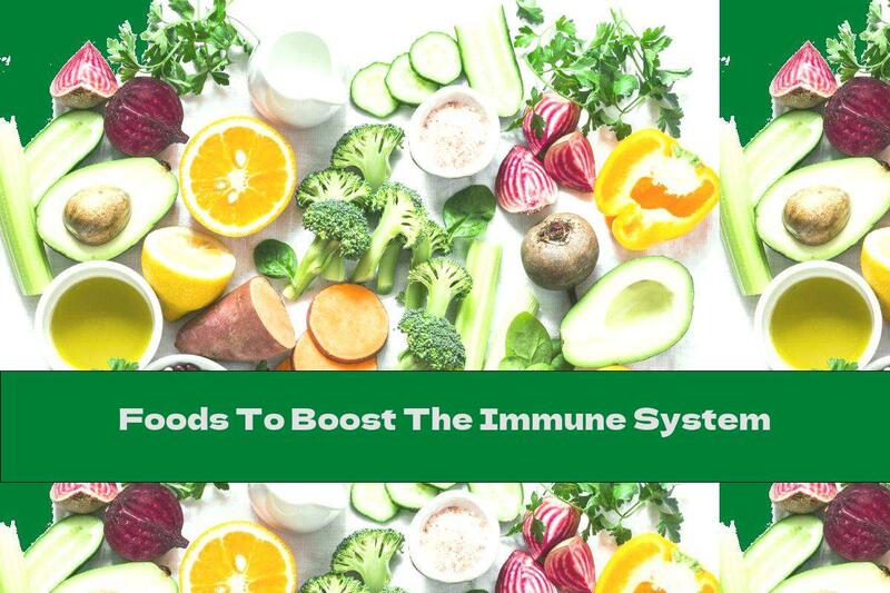 Foods To Boost The Immune System