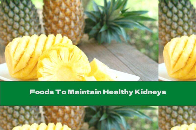 Foods To Maintain Healthy Kidneys