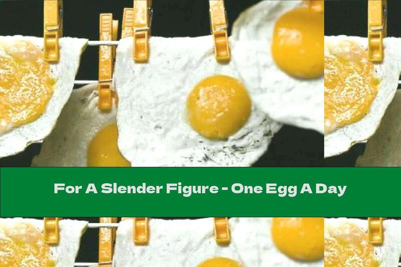 For A Slender Figure - One Egg A Day
