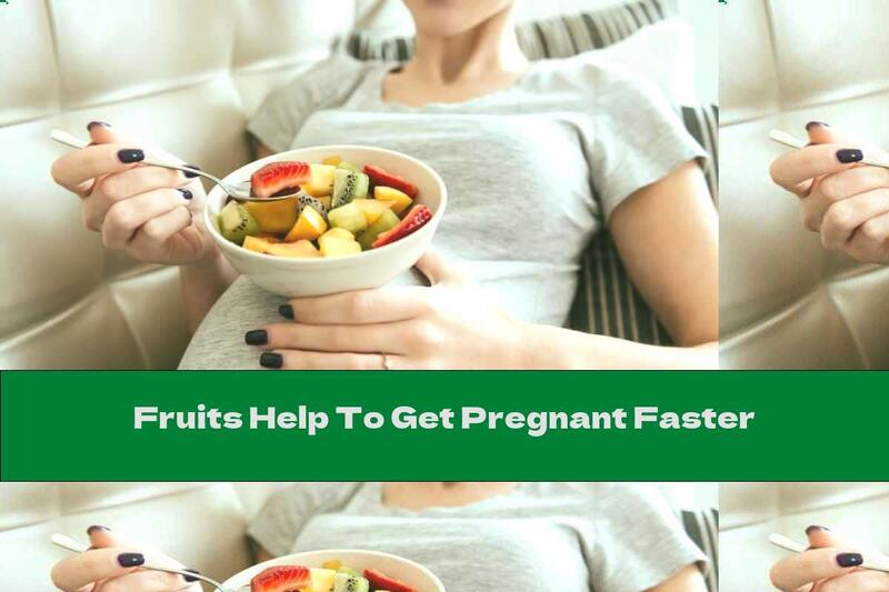 Fruits Help To Get Pregnant Faster