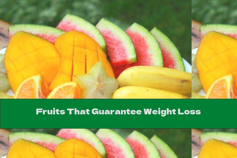 Fruits That Guarantee Weight Loss
