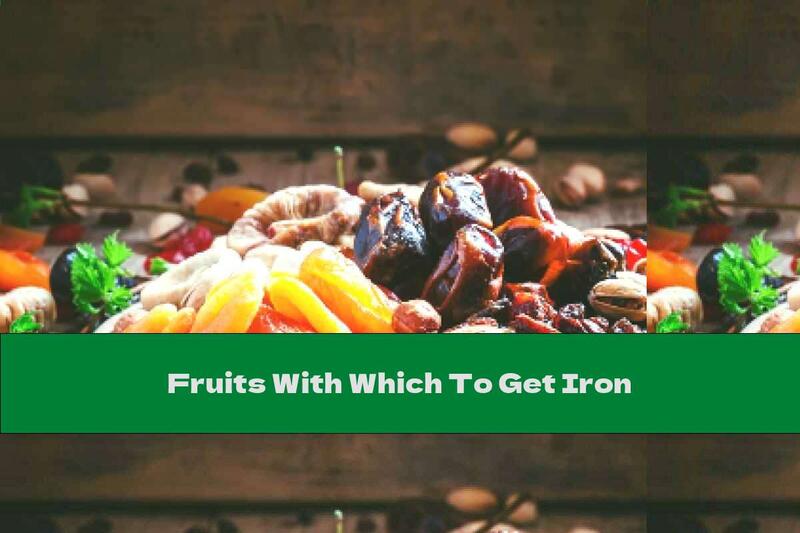Fruits With Which To Get Iron