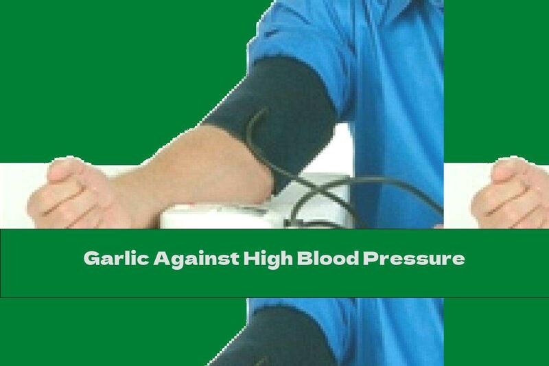 Garlic Against High Blood Pressure
