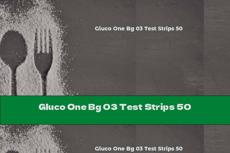 Gluco One Bg 03 Test Strips 50