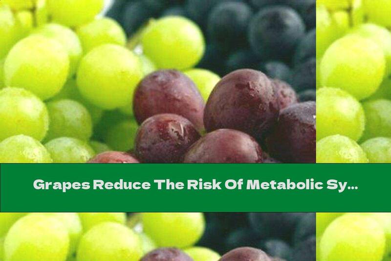 Grapes Reduce The Risk Of Metabolic Syndrome