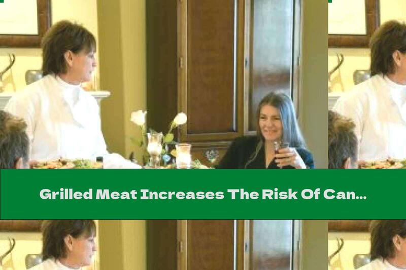 Grilled Meat Increases The Risk Of Cancer