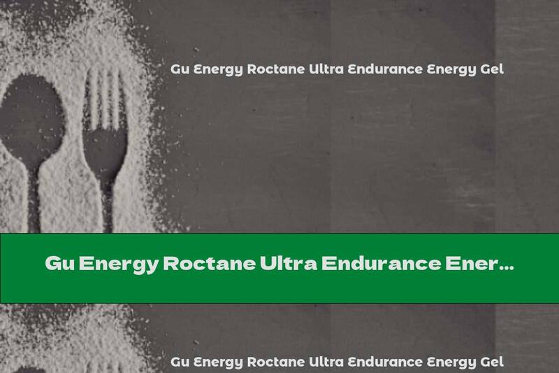 Gu Energy Roctane Ultra Endurance Energy Gel