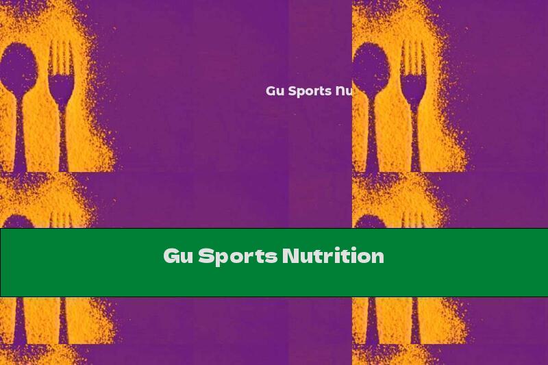 Gu Sports Nutrition