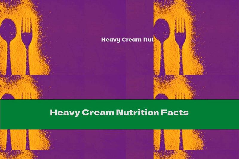 Heavy Cream Nutrition Facts