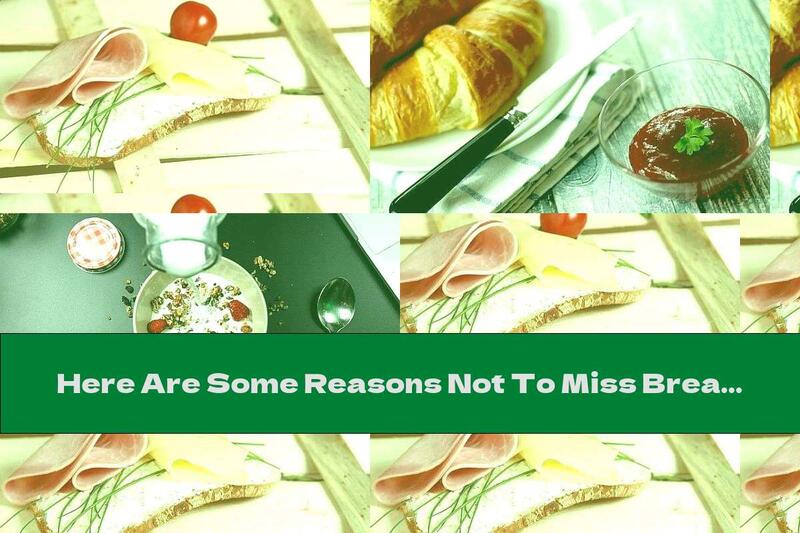 Here Are Some Reasons Not To Miss Breakfast