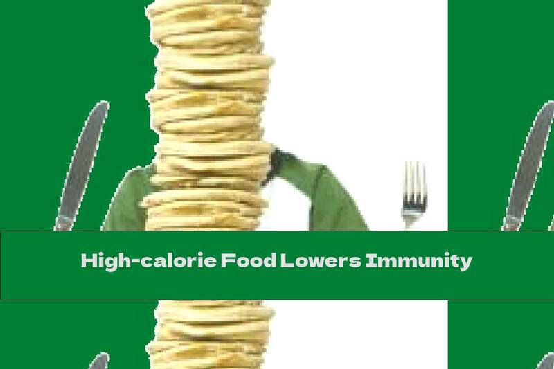 High-calorie Food Lowers Immunity