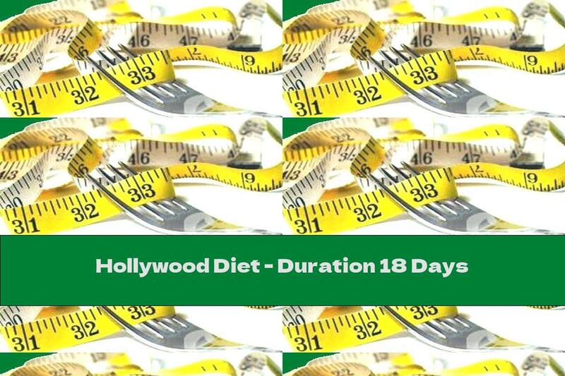 Hollywood Diet - Duration 18 Days